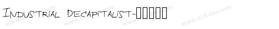 Industrial Decapitalist字体转换
